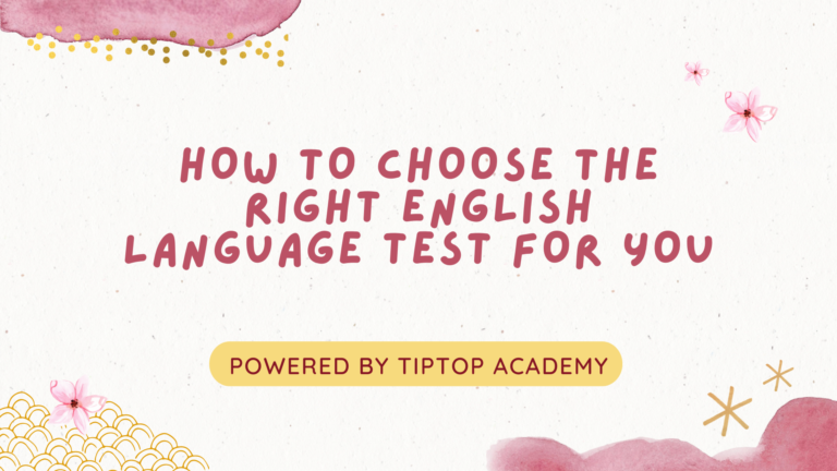 How to Choose the Right English Language Test for You?